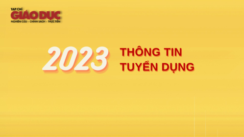 Tạp chí Giáo dục|Thông báo: Về việc xét tuyển viên chức (đợt 2) năm 2023