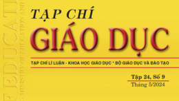 Tạp chí Giáo dục xuất bản Tập 24, Số 9 (tháng 5/2024)