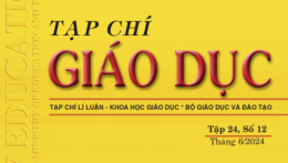 Tạp chí Giáo dục xuất bản Tập 24, Số 12 (tháng 6/2024)