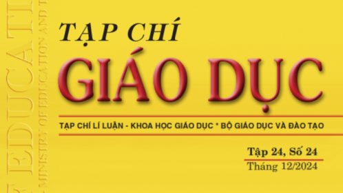 Tạp chí Giáo dục xuất bản Tập 24, Số 24 (tháng 12/2024)